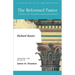 The Reformed Pastor: A Pattern for Personal Growth and Ministry