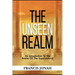 The Unseen Realm: An Introduction To The Realm Of The Supernatural