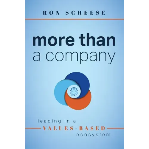 More Than a Company: Leading in a Values-Based Ecosystem