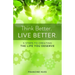 Think Better. Live Better.: 5 Steps to Create the Life You Deserve