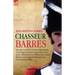 Chasseur Barres - The experiences of a French Infantryman of the Imperial Guard at Austerlitz, Jena, Eylau, Friedland, in the Peninsular, Lutzen, Baut