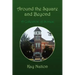 Around the Square and Beyond