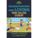 Understanding and Loving Your College Student