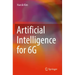 Artificial Intelligence for 6g