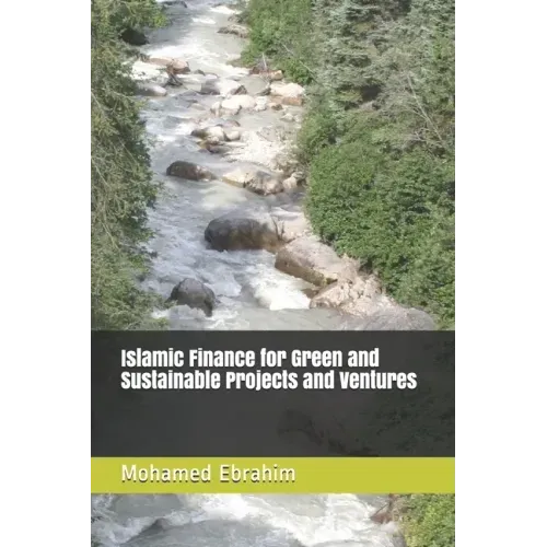 Islamic Finance for Green and Sustainable Projects and Ventures