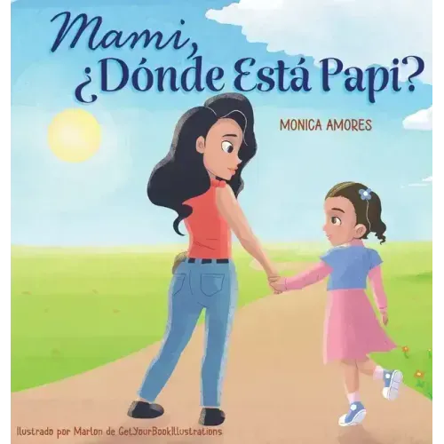 Mami, ¿Dónde Está Papi?