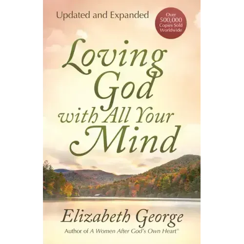 Loving God with All Your Mind