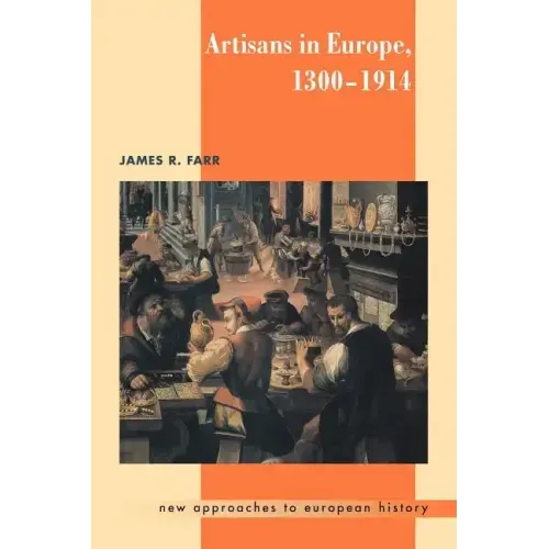Artisans in Europe, 1300 1914