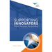 Supporting Innovators: Trust, Purpose, Partnership