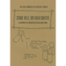 Come Hell or High Water: A Handbook on Collective Process Gone Awry