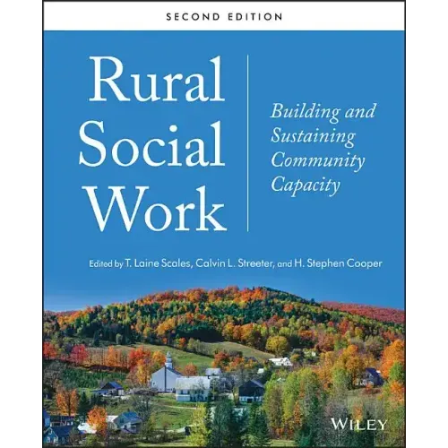 Rural Social Work: Building and Sustaining Community Capacity