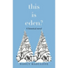 This Is Eden?: A Historical Novel