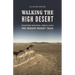 Walking the High Desert: Encounters with Rural America Along the Oregon Desert Trail