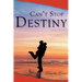 Can't Stop Destiny