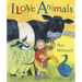 I Love Animals Big Book