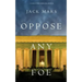 Oppose Any Foe (A Luke Stone Thriller-Book 4)