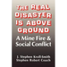The Real Disaster Is Above Ground: A Mine Fire and Social Conflict
