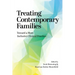Treating Contemporary Families: Toward a More Inclusive Clinical Practice