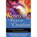 Renewing the Process of Creation: A Jewish Integration of Science and Spirit