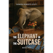 The Elephant Is in the Suitcase