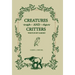 Creatures And Critters: Who's In My Garden