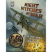 Night Witches at War: The Soviet Women Pilots of World War II