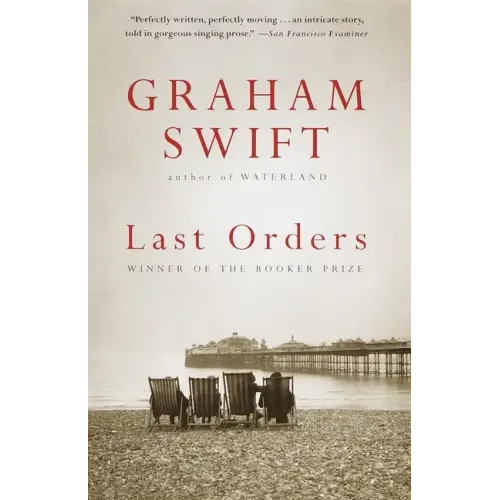 Last Orders: Man Booker Prize Winner