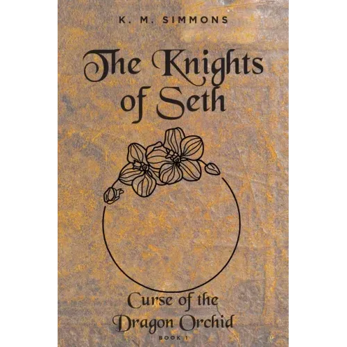 The Knights of Seth: Curse of the Dragon Orchird