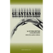 Guantanamo: Honor Bound to Defend Freedom'