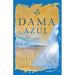 La Dama Azul (the Lady in Blue): Novela