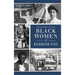 Trailblazing Black Women of Washington State