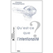 Qu'est-CE Que l'Intentionalite?