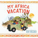 My Africa Vacation