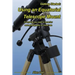 Getting Started: Using an Equatorial Telescope Mount: Everything you need to know for astrophotography or visual use