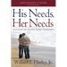 His Needs, Her Needs Participant's Guide: Building an Affair-Proof Marriage