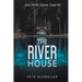 The River House
