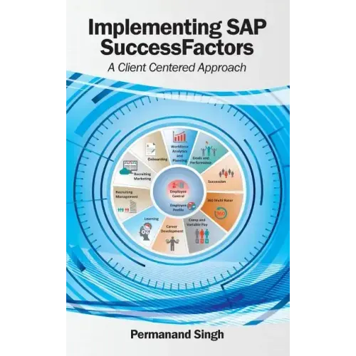 Implementing SAP SuccessFactors: A Client Centered Approach