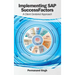 Implementing SAP SuccessFactors: A Client Centered Approach