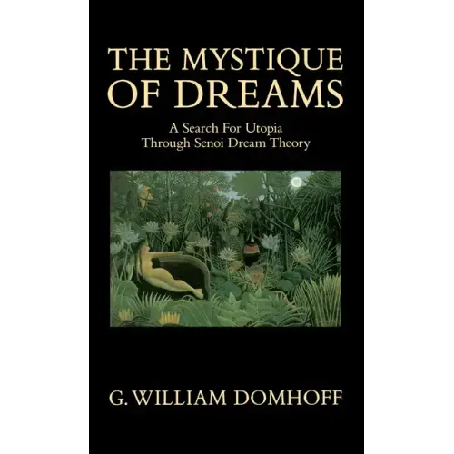 The Mystique of Dreams: A Search for Utopia Through Senoi Dream Theory