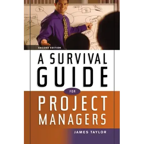 A Survival Guide for Project Managers