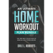 An Ultimate Home Workout Plan Bundle: The Very Best Collection of Exercise and Fitness Books