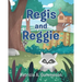 Regis and Reggie
