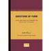 Questions of Form: Logic and Analytic Proposition from Kant to Carnap
