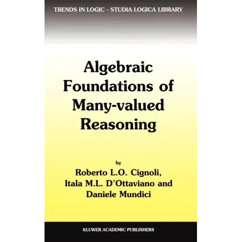 Algebraic Foundations of Many-Valued Reasoning