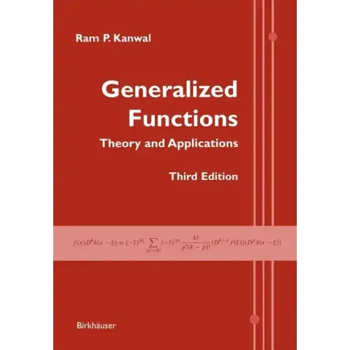 Generalized Functions: Theory and Applications