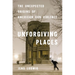 Unforgiving Places: The Unexpected Origins of American Gun Violence