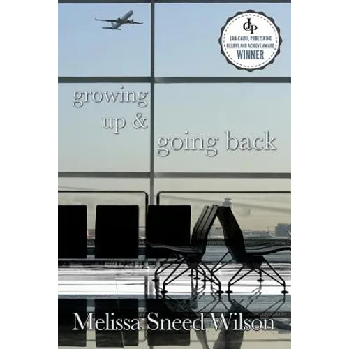 Growing Up and Going Back