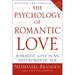 The Psychology of Romantic Love: Romantic Love in an Anti-Romantic Age