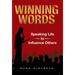 Winning Words: Speaking Life to Influence Others