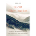 Silent Illumination: A Chan Buddhist Path to Natural Awakening